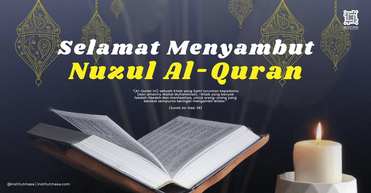 Selamat Menyambut Nuzul Al Quran 1444h Institut Masa Depan Malaysia